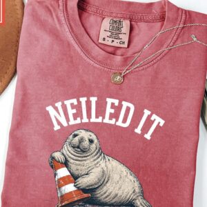 Neil The Seal Comfort Colors® T-Shirt, Elephant Seal Meme Shirt, Neiled It Tasmania Animal Tee, Be the Whole Problem Top, Seal Lover Shirt